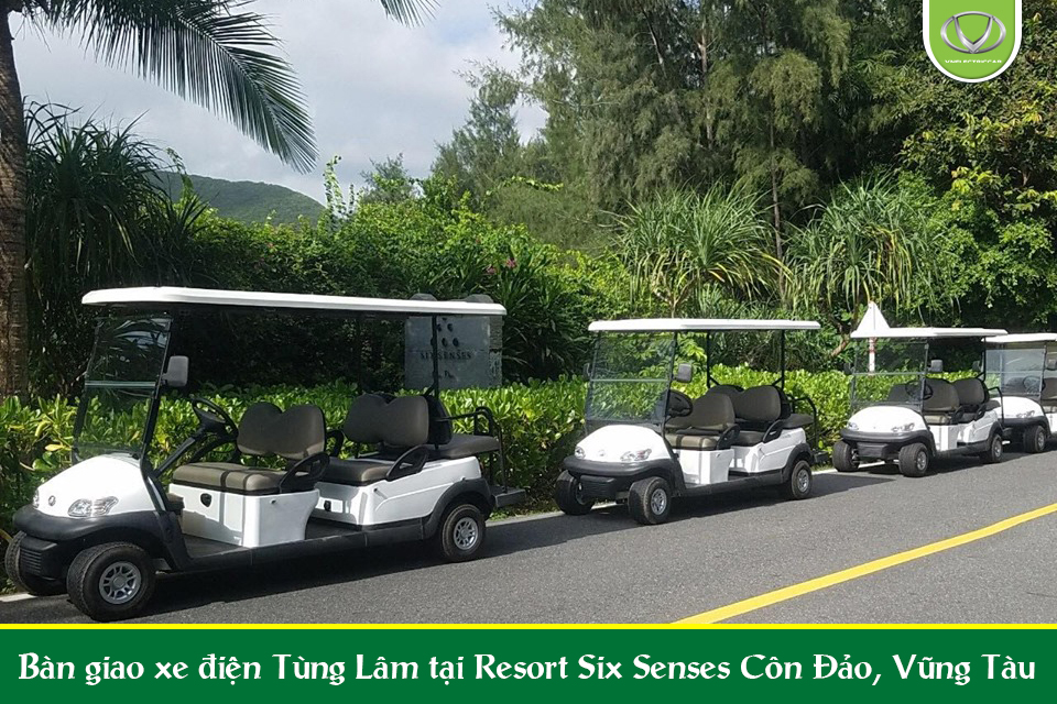 4 xe điện Tùng Lâm đã bàn giao thành công tại Resort Six Senses - Vũng Tàu