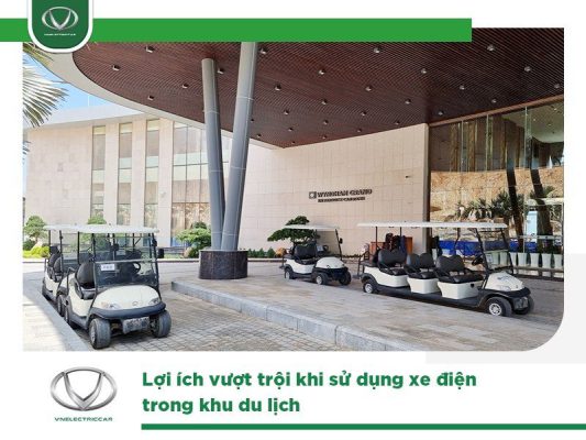 Lợi ích vượt trội khi sử dụng xe điện trong khu du lịch