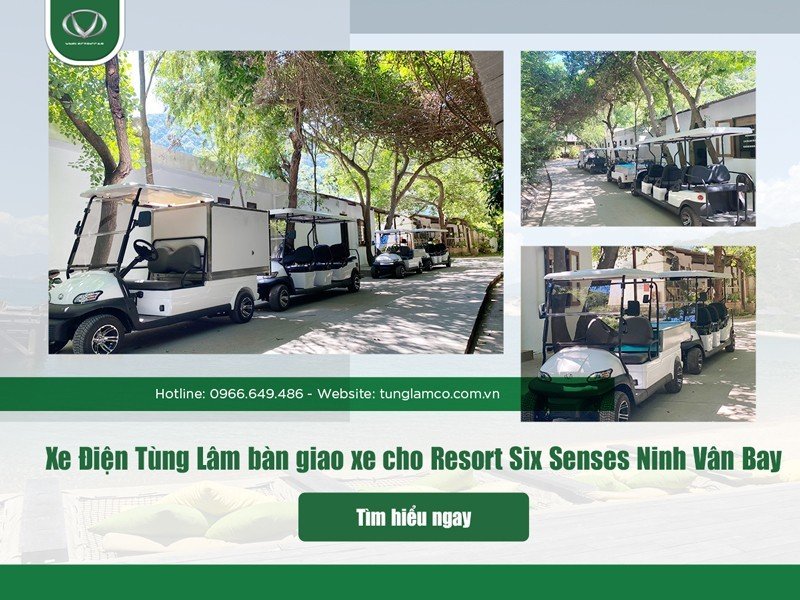 Xe Điện Tùng Lâm bàn giao xe cho Resort Six Senses Ninh Vân Bay