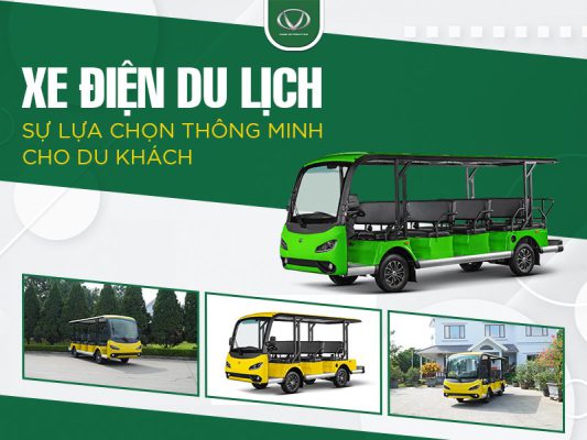 Xe điện du lịch - Sự lựa chọn thông minh cho du khách