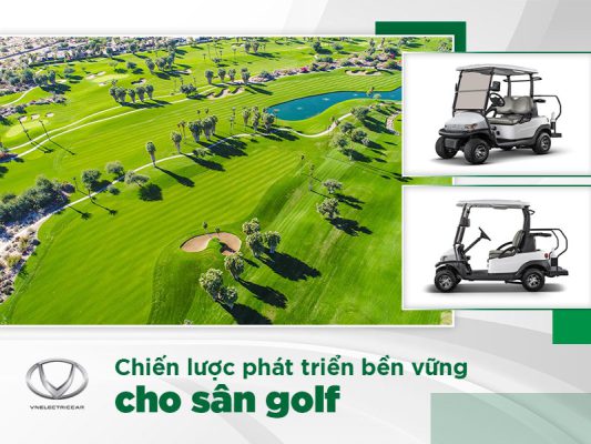 Chiến lược giúp phát triển bền vững cho sân golf tại Việt Nam