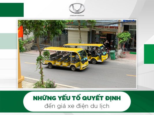Những yếu tố quyết định đến giá xe điện du lịch