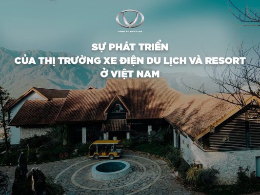 Sự phát triển của thị trường xe điện du lịch tại Việt Nam
