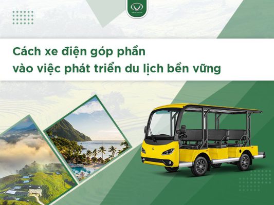 Cách xe điện góp phần vào việc phát triển du lịch bền vững