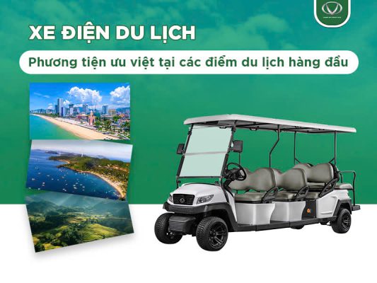 Xe điện du lịch: Phương tiện ưu việt tại các điểm du lịch hàng đầu