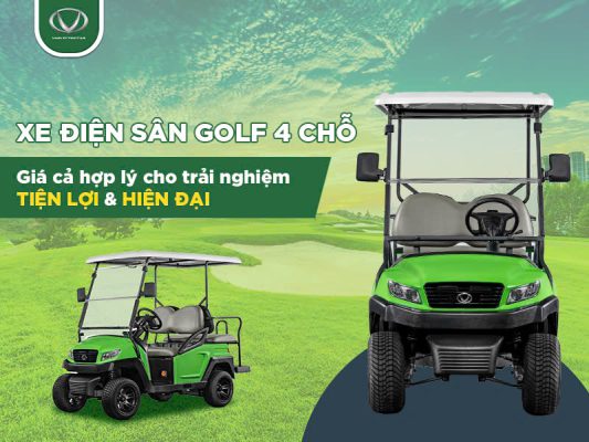 Xe điện sân golf 4 chỗ - Giá cả hợp lý cho trải nghiệm tiện lợi và hiện đại