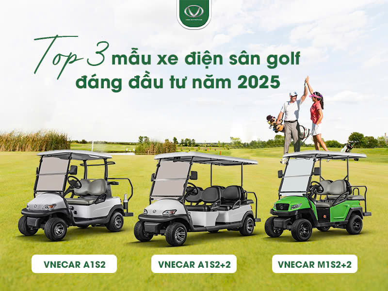 Top 3 mẫu xe điện sân golf đáng đầu tư năm 2025