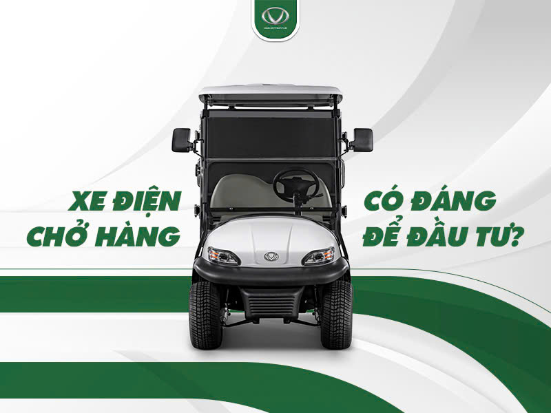 Xe điện chở hàng có đáng để đầu tư?