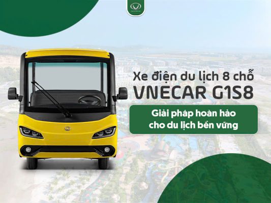 Xe điện du lịch 8 chỗ VNECAR G1S8: Giải pháp hoàn hảo cho du lịch bền vững
