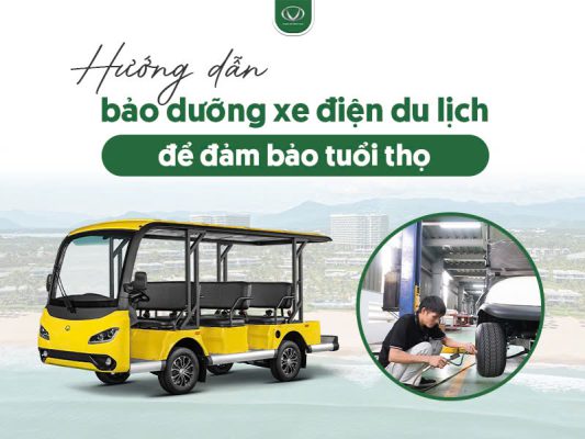 Hướng dẫn bảo dưỡng xe điện du lịch để đảm bảo tuổi thọ