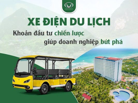 Xe điện du lịch - Khoản đầu tư chiến lược giúp doanh nghiệp bứt phá