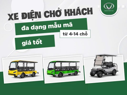 Xe điện chở khách đa dạng mẫu mã từ 4-14 chỗ, giá tốt