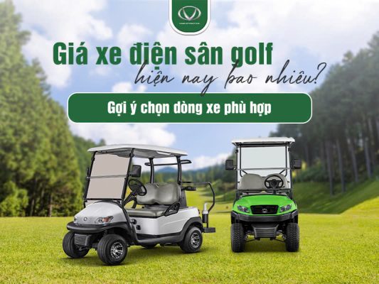 Giá xe điện sân golf hiện nay bao nhiêu