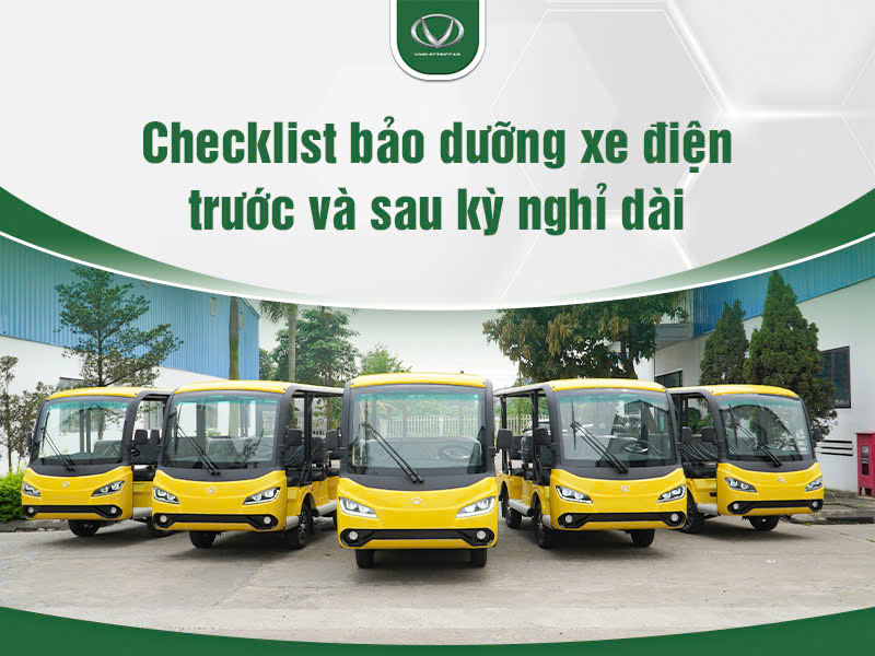 Checklist bảo dưỡng xe điện trước và sau kỳ nghỉ dài