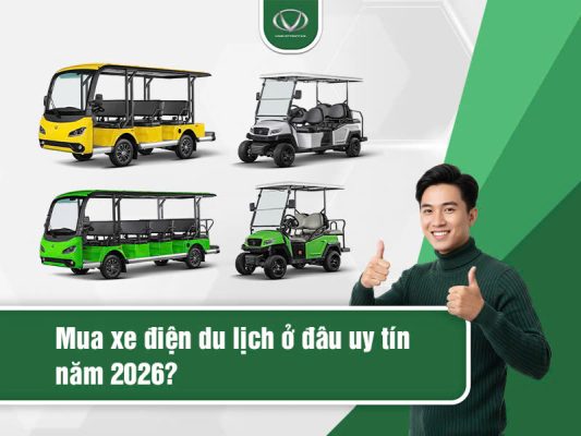 Mua xe điện du lịch ở đâu uy tín năm 2026?