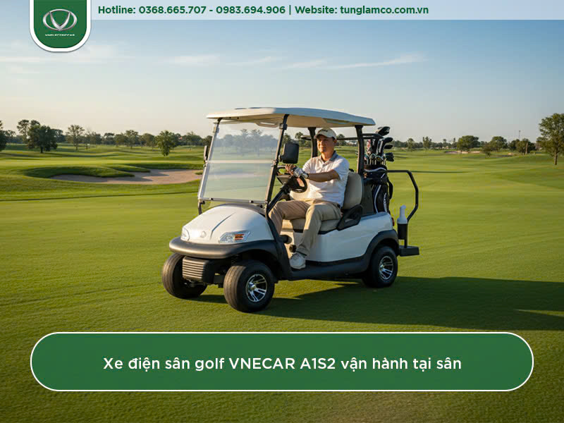 Xe điện sân golf VNCAR A1S2 vận hành tại sân
