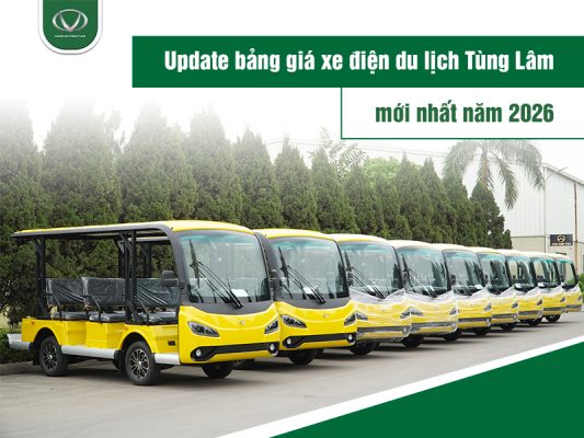 Bảng giá xe điện du lịch Tùng Lâm mới nhất 2026 (update)