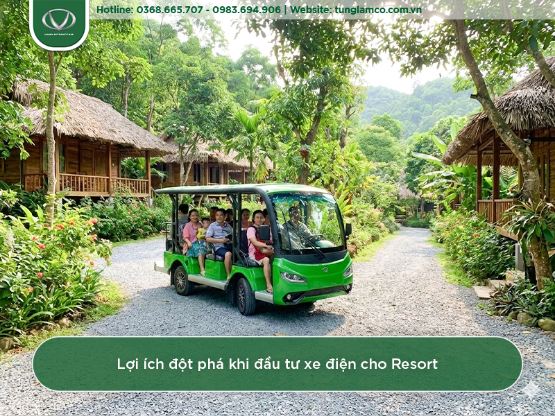 Xe điện chở khách - Giải pháp “vàng” cho resort 2026