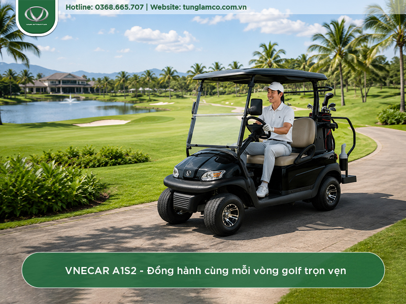 VNECAR A1S2 - Đáp ứng yêu cầu vận hành liên tục tại sân golf